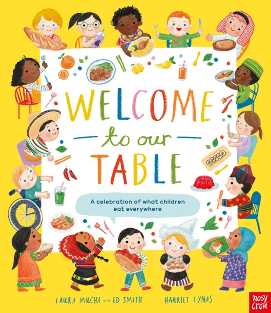 Welcome to Our Table: A Celebration of What Children Eat Everywhere-9781839945045