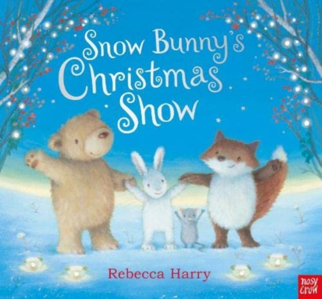 Snow Bunny's Christmas Show-9781839945670