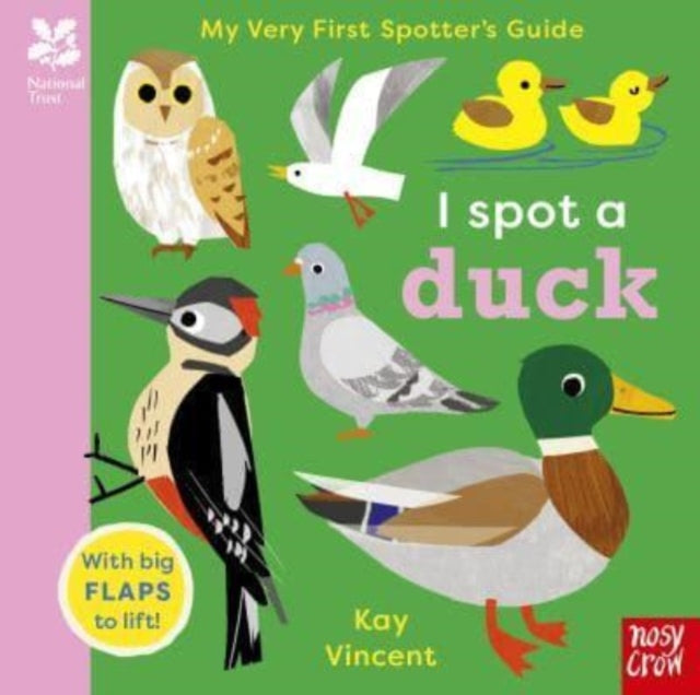National Trust: My Very First Spotter&#39;s Guide: I Spot a Duck-9781839949500