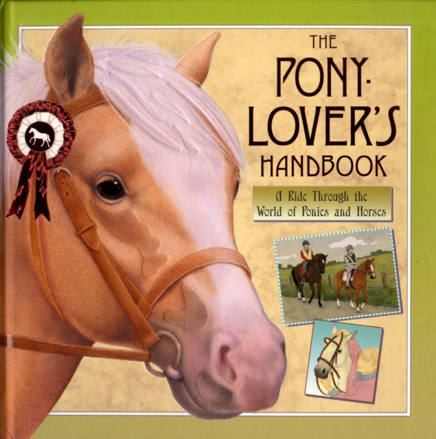 The Pony-lover&#39;s Handbook by Libby Hamilton and Sophie Allsopp