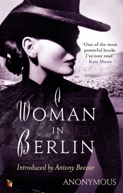 A Woman In Berlin : An extraordinary wartime memoir-9781844087976