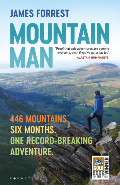 Mountain Man: 446 Mountains. Six months. One record-breaking adventure - James Forrest