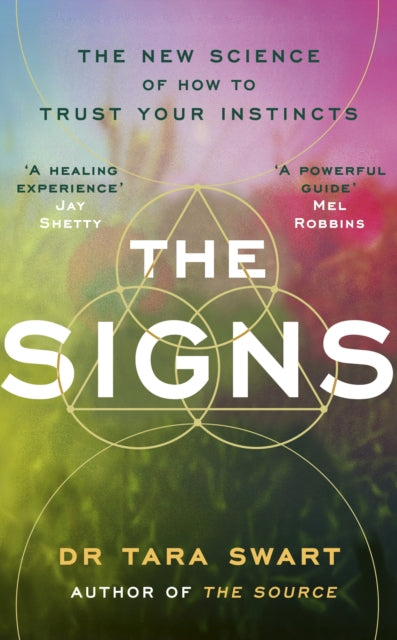 The Signs : The New Science of How to Trust Your Instincts-9781846048494
