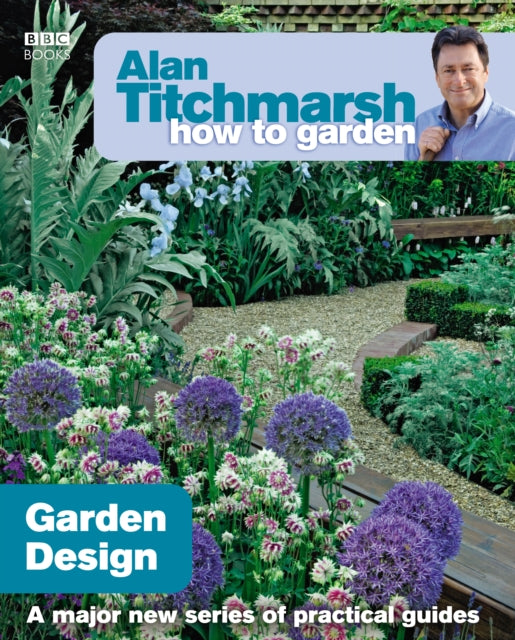 Alan Titchmarsh How to Garden: Garden Design-9781846073977
