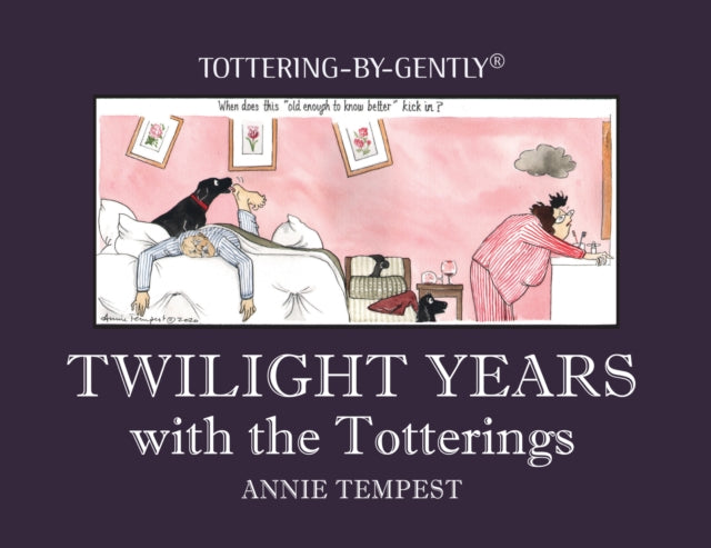 Twilight Years with the Totterings-9781846894350