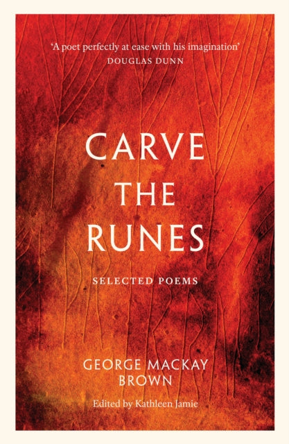 Carve the Runes : Selected Poems-9781846975165