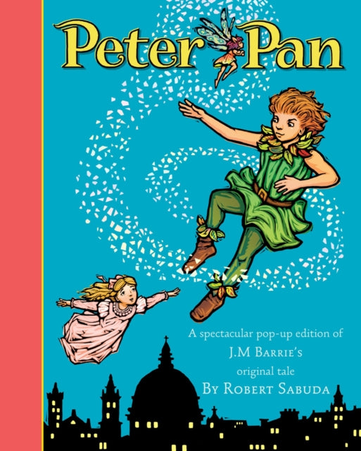 Peter Pan : The magical tale brought to life with super-sized pop-ups!-9781847383747