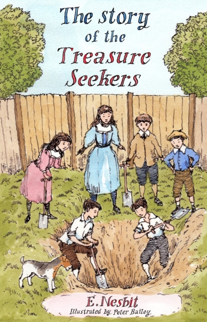 The Story of the Treasure Seekers - E. Nesbit
