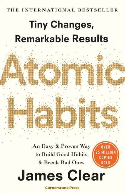 Atomic Habits : Tiny Changes, Remarkable Results-9781847941831