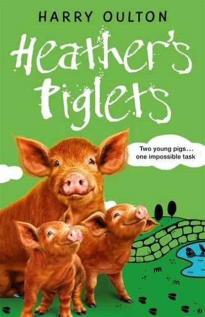 Heather's Piglets-9781848124790