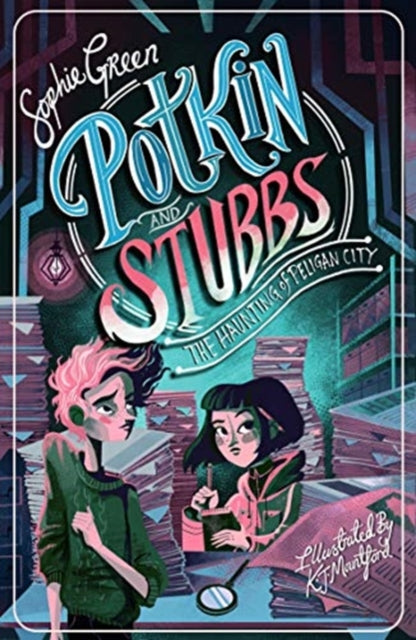 The Haunting of Peligan City: Potkin and Stubbs 2 - Sophie Green