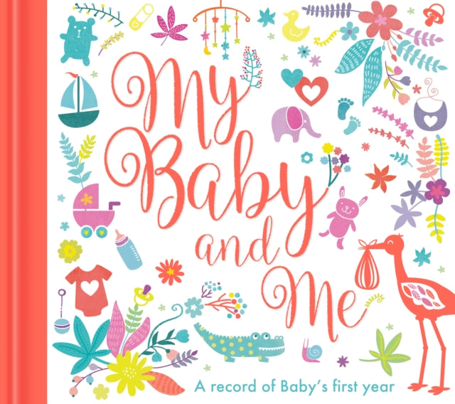 My Baby and Me : A Baby Record Book-9781848695344