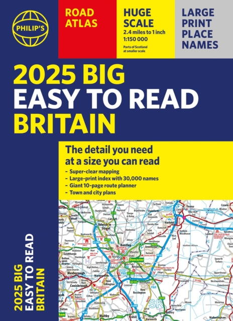 2025 Philip's Big Easy to Read Britain Road Atlas : (A3 Paperback)-9781849076616