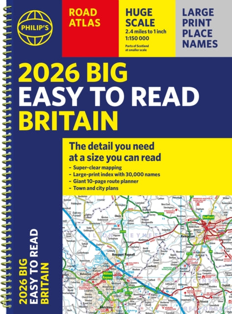 2026 Philip's Big Easy to Read Britain Road Atlas : (A3 Spiral)-9781849077194