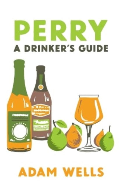 Perry : a drinker's guide-9781852493882