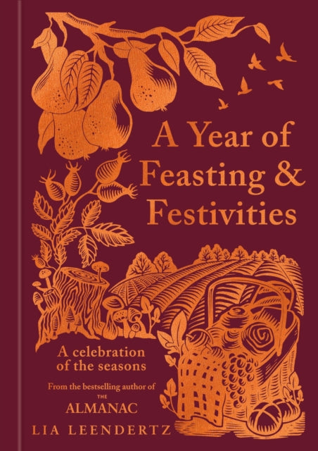 A Year of Feasting & Festivities : A Celebration of the Seasons-9781856755832