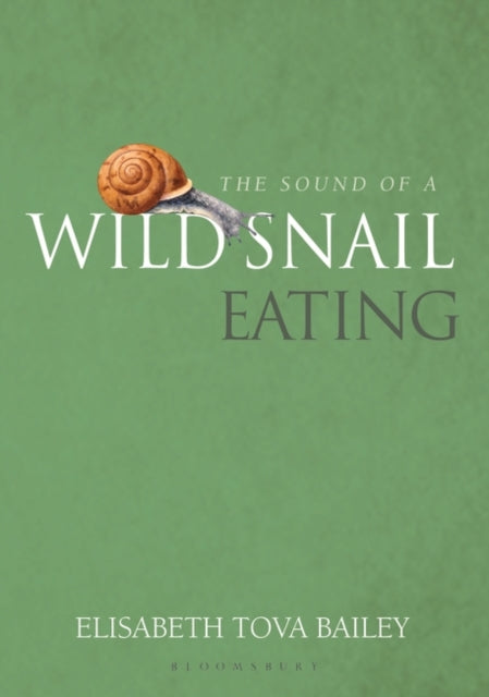 The Sound of a Wild Snail Eating-9781900322911