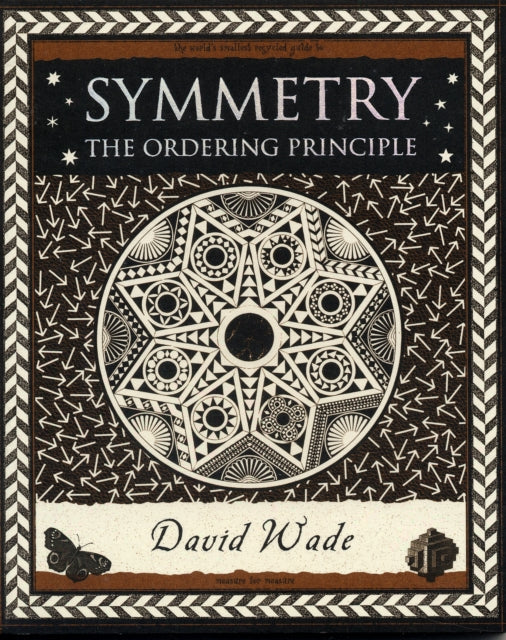 Symmetry: The Ordering Principle - David Wade