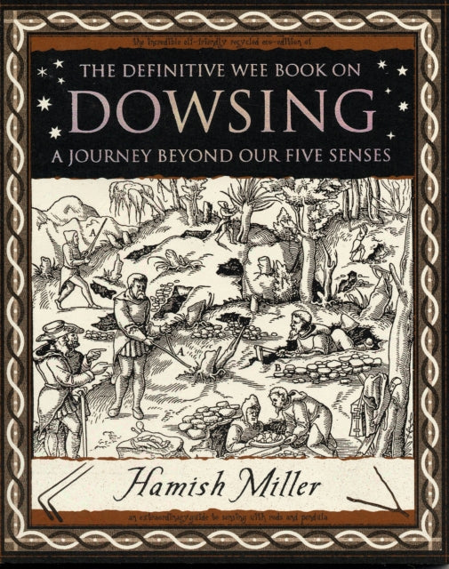 Dowsing: A Journey Beyond Our Five Senses-9781904263531