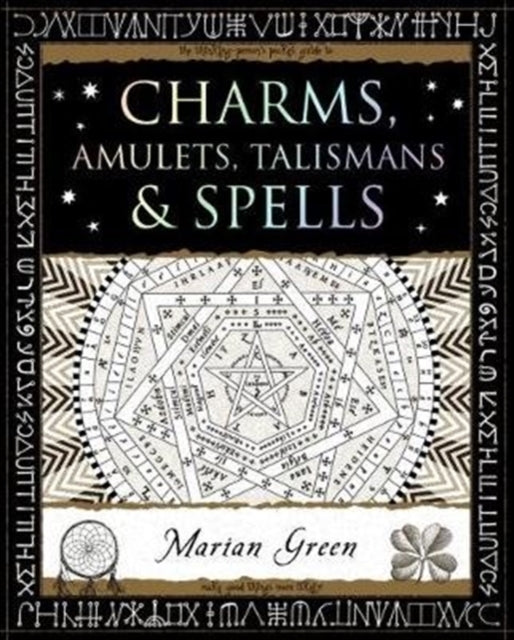 Charms, Amulets, Talismans and Spells - Marian Green