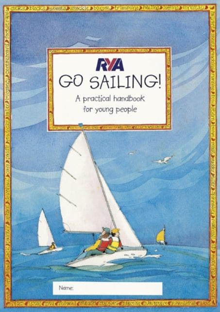 RYA Go Sailing : A Practical Guide for Young People-9781905104048