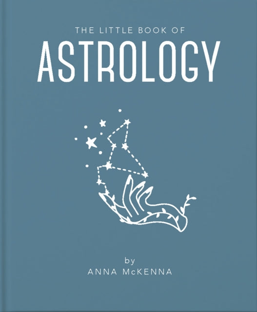 The Little Book of Astrology - Anna McKenna