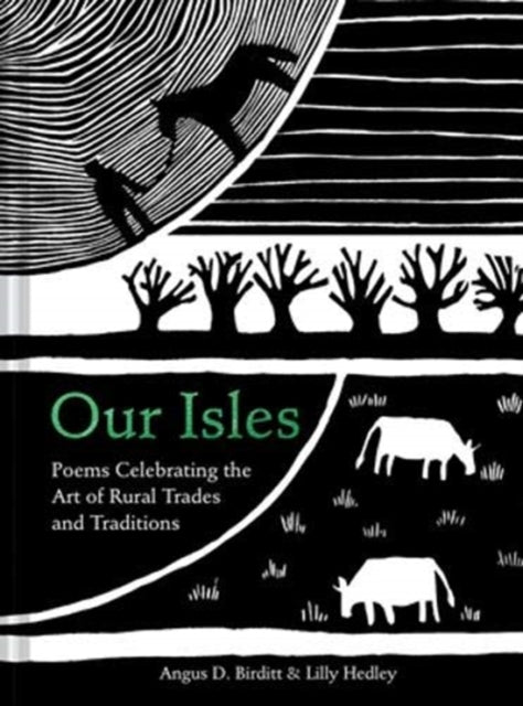 Our Isles: Poems celebrating the art of rural trades and traditions - Angus D. Birditt,Lilly Hedley