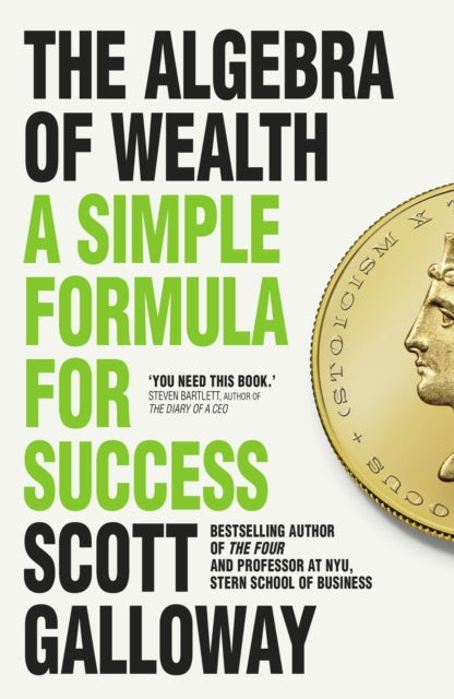 The Algebra of Wealth : A Simple Formula for Success-9781911709534