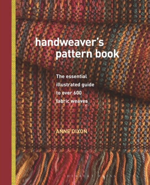 Handweaver's Pattern Book : The essential illustrated guide to over 600 fabric weaves-9781912217908