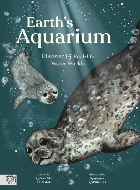 Earth&#39;s Aquarium: Discover 15 Real-life Water Worlds - Alexander C. Kaufman