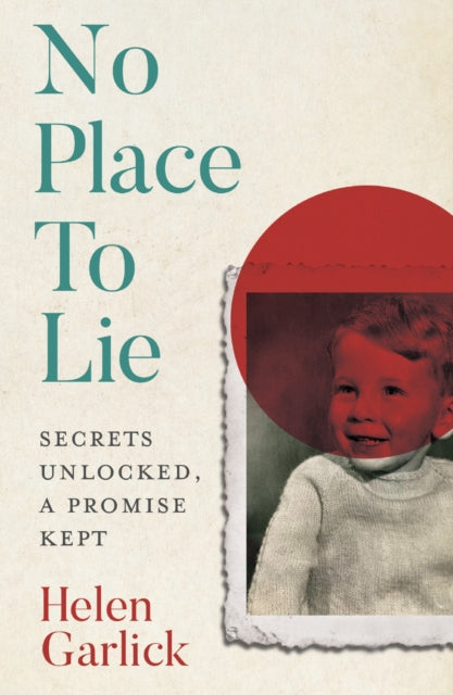 No Place to Lie : Secrets Unlocked, a Promise Kept-9781913532185