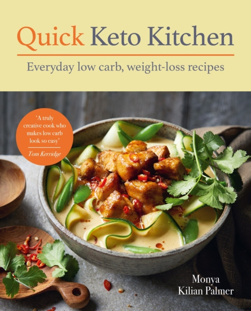 Quick Keto Kitchen : Low carb, weight-loss recipes for every day-9781914239922