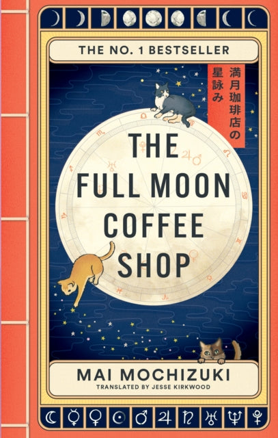 The Full Moon Coffee Shop : The bestselling Japanese healing classic-9781914240942