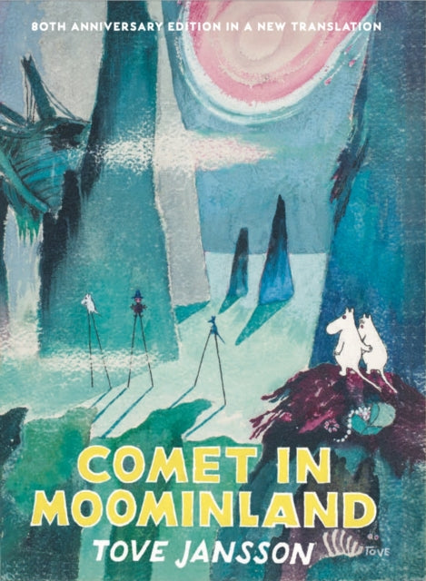 Comet in Moominland : 80th Anniversary Edition-9781914502378