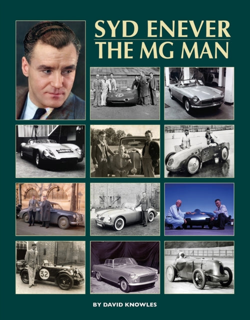Syd Enever : The MG Man-9781914929144