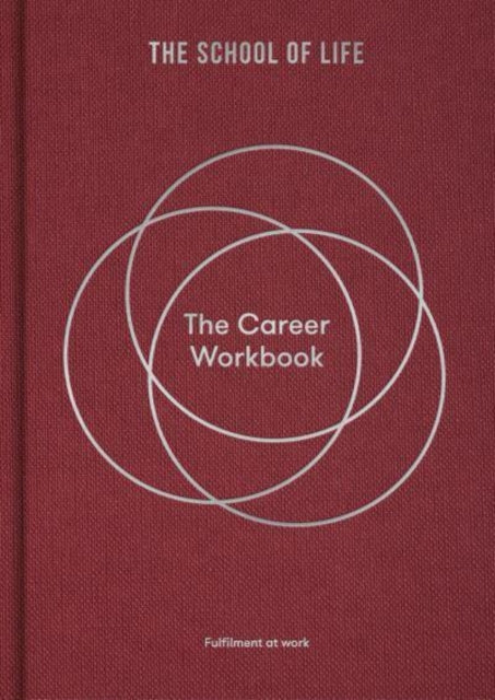 The Career Workbook : Fulfilment at Work-9781915087058