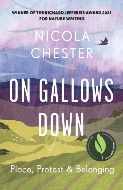 On Gallows Down : Place, Protest and Belonging (Shortlisted for the Wainwright Prize 2022 for Nature Writing - Highly Commended)-9781915294067