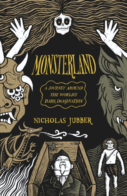 Monsterland : a journey around the world’s dark imagination-9781915590299