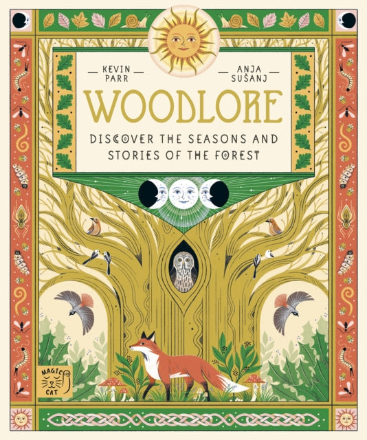 Woodlore : Discover the seasons and stories of the forest-9781917044684