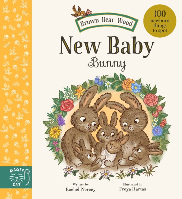 Brown Bear Wood: New Baby Bunny : 100 Newborn Things to Spot-9781917044738