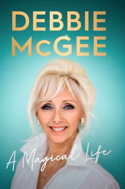 Debbie McGee - A Magical Life-9781918517125