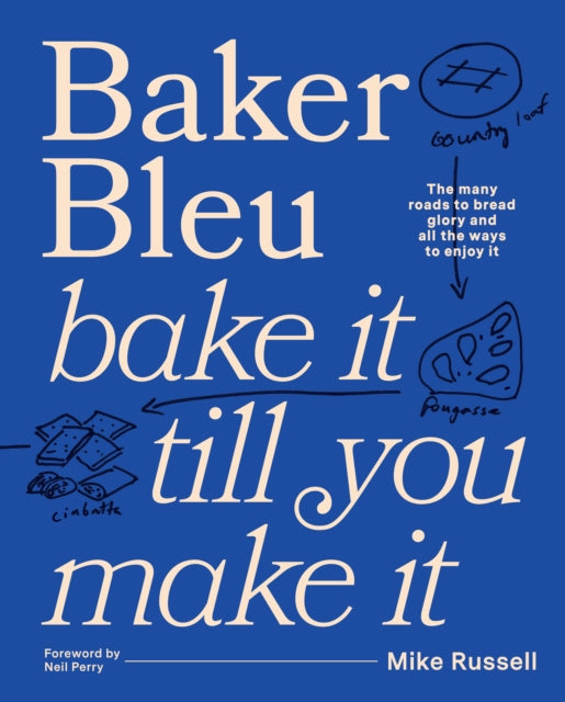 Baker Bleu : Bake it till you make it-9781922616616