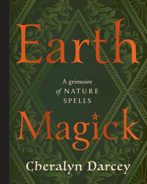 Earth Magick : A Grimoire of Nature Spells-9781923208308