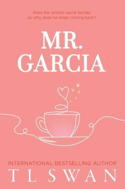 Mr. Garcia (Mr. Series Book 3)-9781923232020