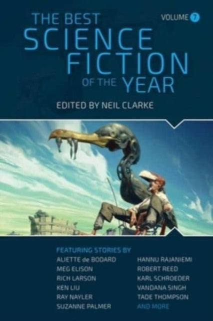 The Best Science Fiction of the Year : Volume Seven-9781949102697