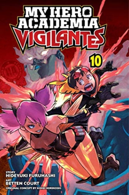 My Hero Academia: Vigilantes, Vol. 10 - Hideyuki Furuhashi