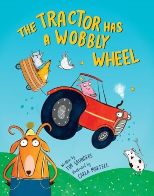 The Tractor Has a Wobbly Wheel-9781991006929