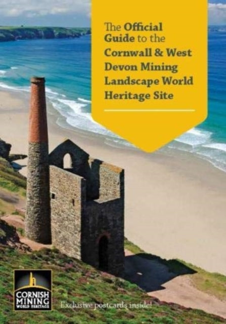 The Official Guide to the Cornwall and West Devon Mining Landscape World Heritage Site-9781999620608