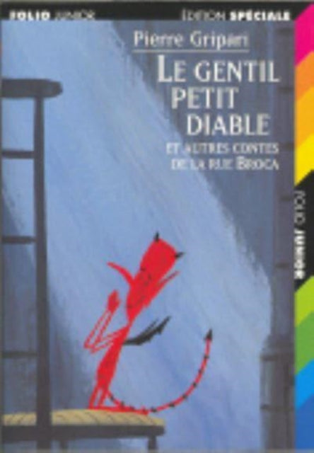 Le gentil petit diable et autres contes de la Rue Broca/Edition specia - Pierre Gripari