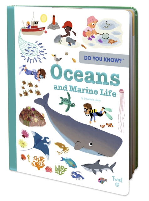 Do You Know?: Oceans and Marine Life - Stephanie Babin